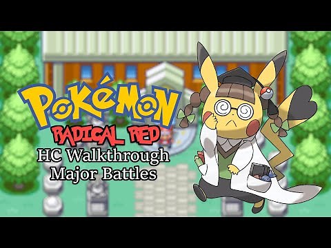 Pokemon Radical Red Hardcore Walkthrough Major Battles (Version 2.3a)
