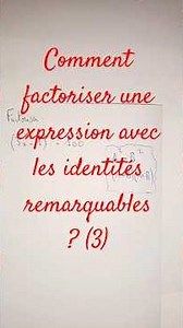3ème/2nde - Comment factoriser une expression à l'aide des identités remarquables (3) ?