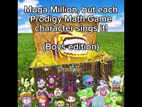Muga Million, but Prodigy Math Game characters sing it! (BOYS EDITION)