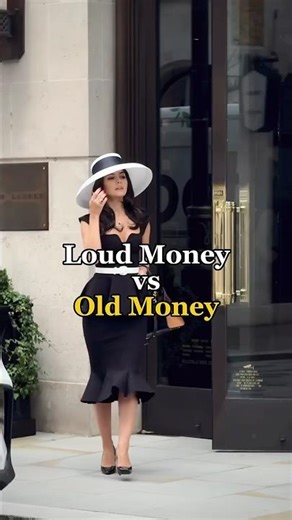 Loud Money vs Old Money! Which One Do You Like More?#women #rich #etiquette #newmoney #classy