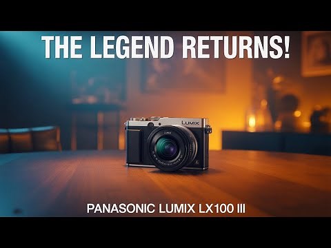 Panasonic Lumix LX100 III – The Return of a Legend!