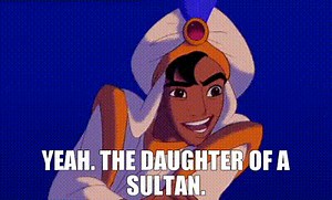 - Yeah. - The daughter of a sultan.