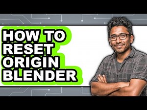 How to Reset Origin Blender - Step by Step