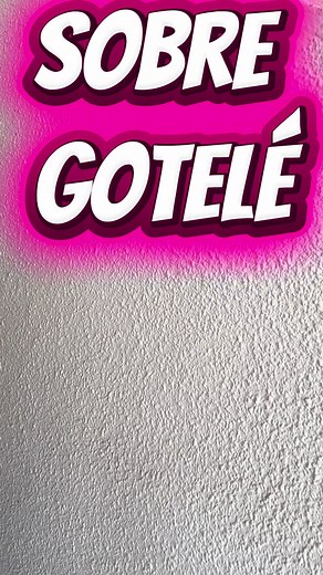 Cómo Quitar o Tapar el Gotelé de Casa Rápidamente