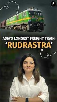 ‘Rudrastra’ – Asia’s Longest Freight Train!
