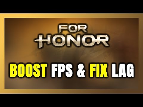 How to BOOST FPS and FIX LAG in FOR HONOR! Optimization Guide