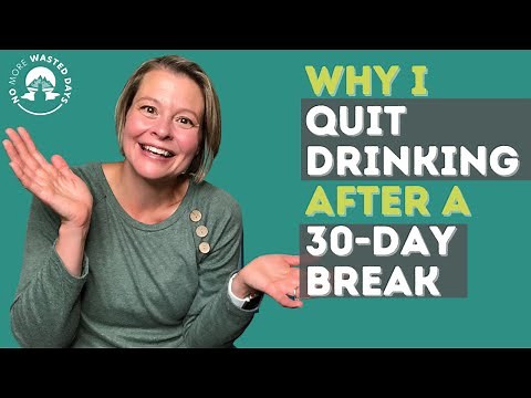 2 Reasons I stayed ALCOHOL FREE after a 30 Day Break from Drinking // Quitting Drinking