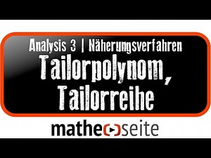 Taylorpolynom; Tailorreihe; Taylorentwicklung | A.32.01