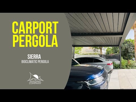 Carport Pergolas - Sierra Bioclimatic Pergola | The Shading Company, Dubai, UAE