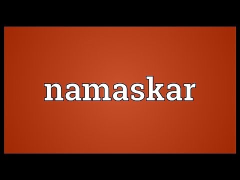 Namaskar Meaning