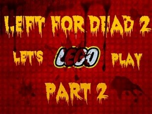 L4D2 LP Lego Pt: 2