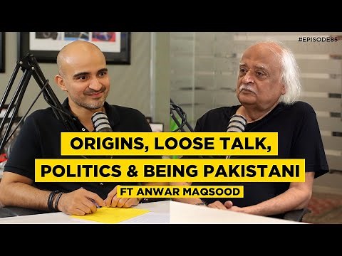 Anwar Maqsood| Origins, Loose Talk, Politics and Being Pakistani | Digitales Epi 85