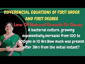 Law of Natural Growth or Decay - Differential Equations of first order -Problems -Solved