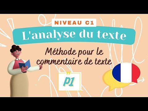 L'analyse du texte - Le commentaire de texte #1 - Leçon de français (Niveau C1/C2) - Méthodologie