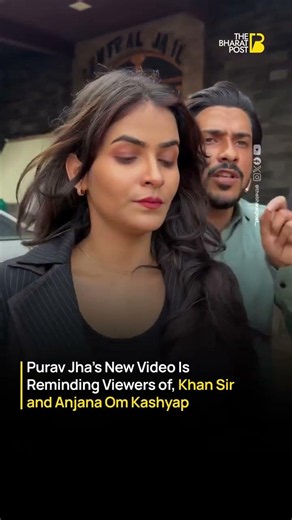 Purav Jha’s Viral Satire Sparks Debate | Khan Sir–Anjana Om Kashyap Comparison? | The Bharat Post