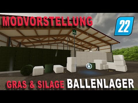 LS22 Modvorstellung - Ballenlager für SILAGE und GRAS