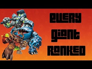 Every Giant From Skylanders Giants Ranked From Worst To Best