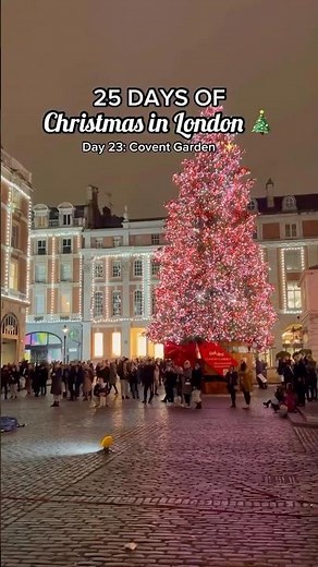 25 Days of Christmas in London 🎄Day 23: Covent Garden