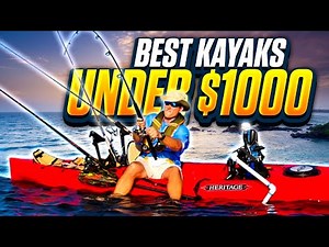 BEST Fishing Kayaks for $1000 or LESS!! : 2024 Review