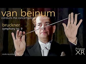 VAN BEINUM Bruckner Symphony No. 9 (1956) - Pristine PASC683