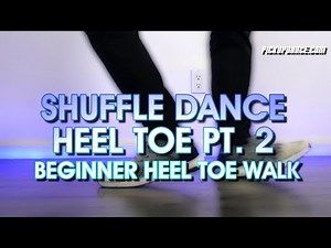 How To SHUFFLE DANCE For Beginners | Pt. 2 Heel Toe Walk