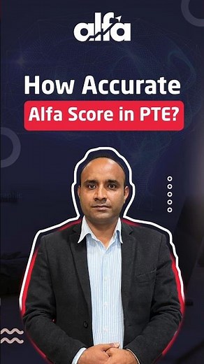 How Accurate Is Alfa Score in PTE? 🤔