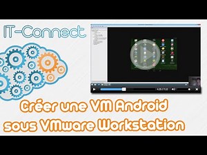 Créer une VM Android sous VMware Workstation