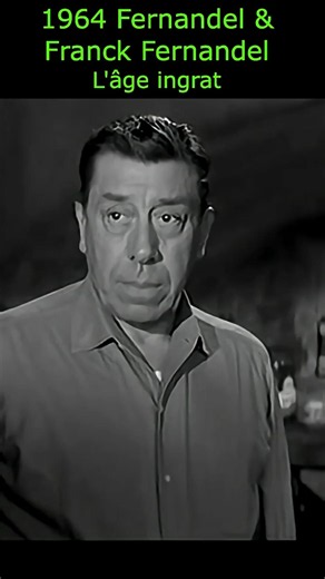 Fernandel et son fils Franck Fernandel réunis 🎬 | L'Âge ingrat – Scène culte (1964) #cinemafrancais