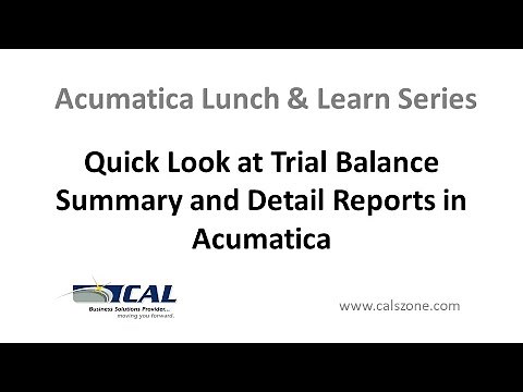 Quick Look at Trial Balance Summary and Detail Reports in Acumatica
