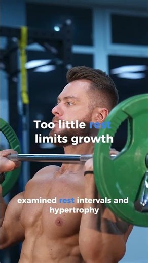 Short rest can limit muscle growth