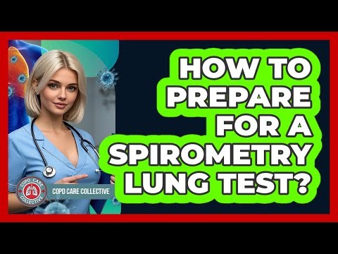 How To Prepare For A Spirometry Lung Test?
