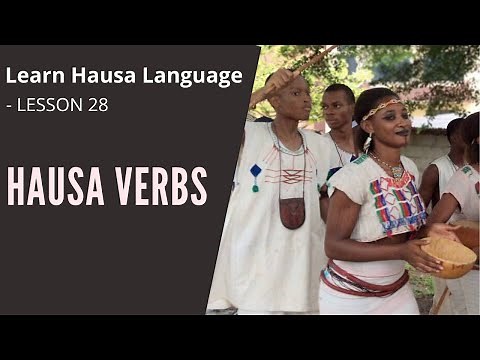 Learn Hausa Language (Lesson 28) - Hausa verbs