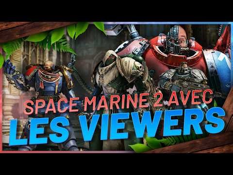 Petite session techmarine avec les viewers ! Space Marine 2