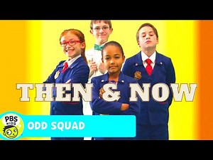 Odd Squad (2014) - Then and Now (2021)