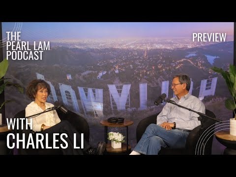 PREVIEW: The Pearl Lam Podcast | With Charles Li