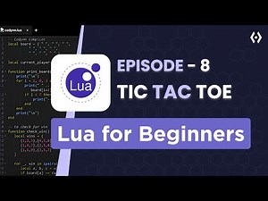 Lua TicTacToe Game Tutorial | Build Interactive Tic‑Tac‑Toe in Lua – Ep. 8