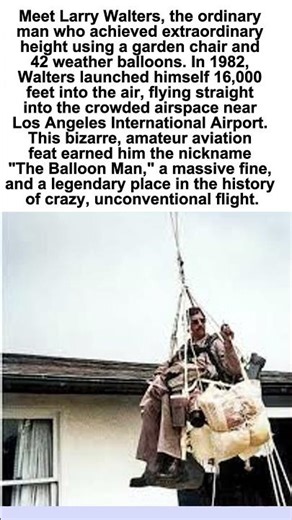 The Balloon Man: Larry Walters