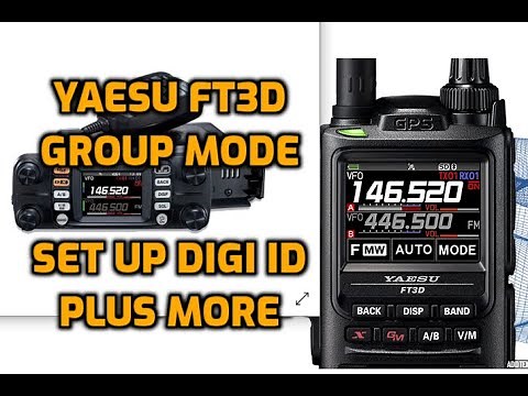 Yaesu FT3D-FTM300 -Group Mode send messages - Set up DG-ID and more .