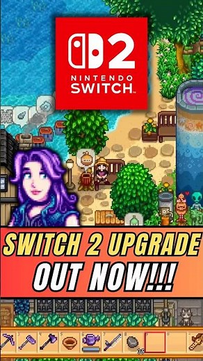 Get FREE Stardew Valley Upgrade on Switch 2 NOW!!!