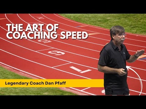 The Art of Coaching Speed with Dan Pfaff