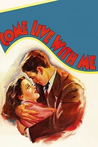 Come Live with Me (1941) - Movie