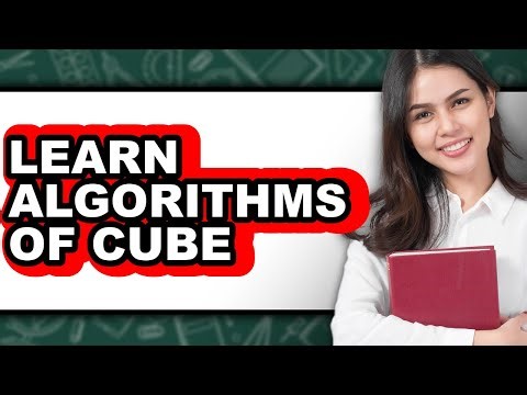 How To Learn Algorithms Of Cube - Step By Step
