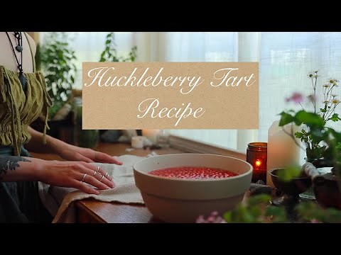 How to Craft a Huckleberry Tart | A Simple Recipe for Kitchen Witchery