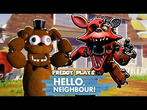 Freddy plays - HELLO NEIGHBOR Foxy Mod