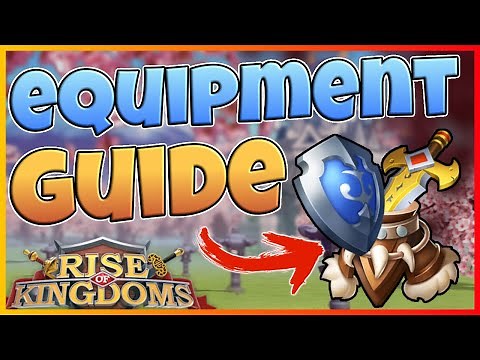 ULTIMATE EQUIPMENT GUIDE for Rise of Kingdoms: from Free-To-Play to High Spenders