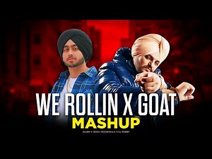 WE ROLLIN X GOAT MASHUP | GOAT Mashup | We Rollin mashup | Shubh X Sidhu MooseWala | Dj Robby Mashup