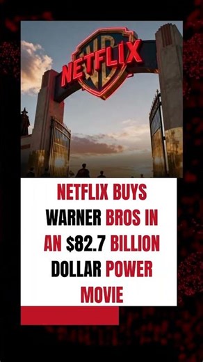 NETFLIX buys WARNER BROS in an $82.7 BILLION DOLLAR: Mega Deal