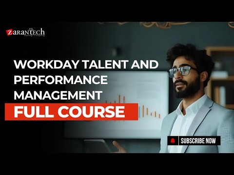 Workday Talent and Performance Management Full Course | ZaranTech