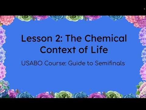 USABO Course Lesson 2: The Chemical Context of Life
