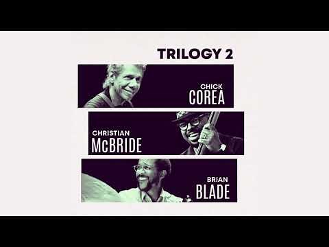 Chick Corea Trilogy: 500 Miles High feat. Christian McBride & Brian Blade (Official Audio)